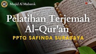 [Live] PELATIHAN TERJEMAH AL-QURAN BERSAMA USTADZ SUPRIYANTO