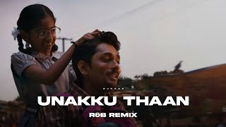 Unakku thaan | R&B Remix | Djkash | Sidharth | Santhosh narayanan |