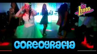 Coreografia  Soy Luna Sobre ruedas y Chicas asi