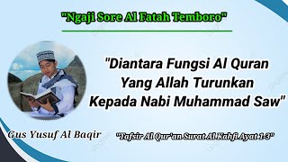 Tafsir QS Al Kahfi: 1-3||Diantara Fungsi Al Qur an Yang Allah Turunkan Kepada Nabi Muhammad SAW