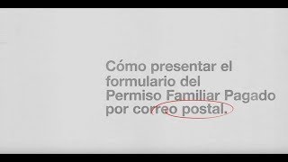 Cómo Presentar una Solicitud para Beneficios del Permiso Familiar Pagado por Correo Postal