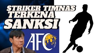 STRIKER TIMNAS INDONESIA TERKENA SANKSI AFC,... #afc #timnasindonesia