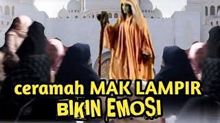 CERAMAH MAK LAMPIR BIKIN EMOSI WARGA//vidio parodi koplak