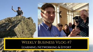 Weekly Vlog #7 | Learning, Networking & Effort