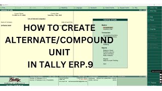 COMPOUND / ALTERNATE UNIT CREATION  IN TALLY ERP.9 BY SATNAM SAINI