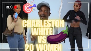 CHARLESTON WHITE VS 20 BEAUTIFUL WOMEN GONE WRONG