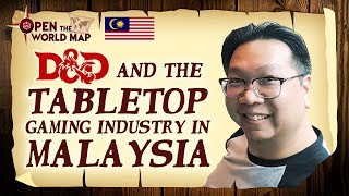 D&D and the Tabletop Gaming Industry in Malaysia