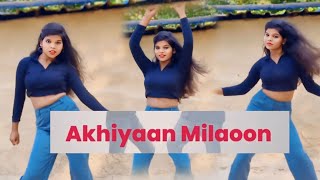 Akhiyaan Milaoon Kabhi _Madhuri Dixit | Bollywood Dance Video By Sejal Maurya