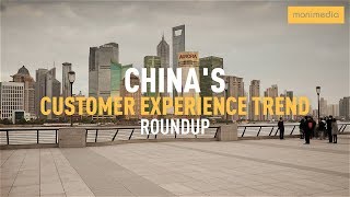 China’s Customer Experience Trend Roundup