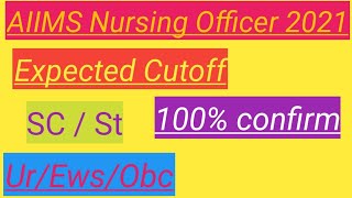 Aiims nursing officer cutoff 2021 || AIIMS Nursing Officer 2021 || Exam review