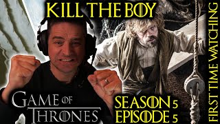 Kill the Boy | GAME OF THRONES [5x5] (FIRST TIME WATCHING REACTION)