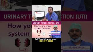 How your urinary system function ? சிறுநீர் பாதை கிருமி தொற்று | Dr A S Karthikeyan