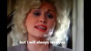 Dolly Parton "I Will Always Love You"