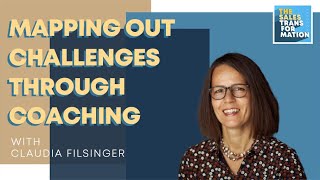 #118 – Mapping out challenges through coaching w/ Claudia Filsinger