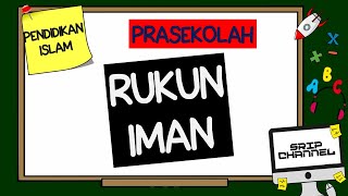 Pendidikan Islam Prasekolah | Belajar Rukun Iman