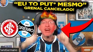 FARID PISTOLA COM O CANCELAMENTO DO GRENAL 🤬