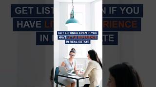 How to get listings even if you have LITTLE EXPERIENCE in real estate #shorts #realestate