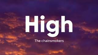 The chainsmokers - high (Lyrics)