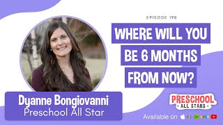 Where Will YOU Be 6 Months From Now? - with Dyanne Bongiovanni