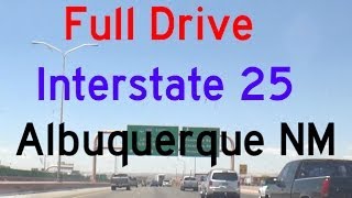 Full Drive on I-25 South through Albuquerque, New Mexico (US 550 in Bernalillo to Broadway)