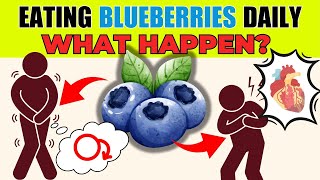 What happen when you eat BLUERRIES every day (Health benefits of Blueberríe) - Bestie Foods