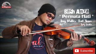 BACH AMRA - PERMATA HATI (Official MV)