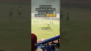 KUTIM VS BERAU DIULANG BERKALI-KALI TETAP AJA NGAKAK 😃