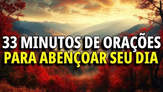 33 MINUTOS DE ORAÇÕES PODEROSAS PARA UM DIA ABENÇOADO | Oração da Manhã com Diniz Vieira