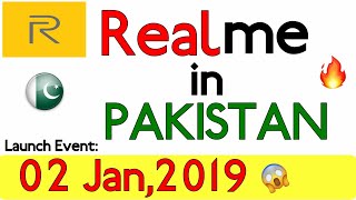 Realme Pakistan - Launch Event on 2 Jan,2019🔥🔥🔥