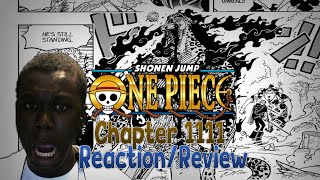 I'M STILL STANDING YEAH YEAH YEAH!!!! | One Piece Chapter 1111 Reaction/Review