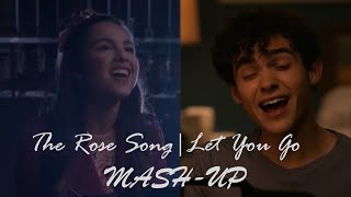 The Rose Song/Let You Go mash-up | HSMTMTS 2