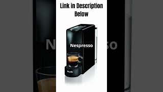 Quick Guide || 6 Must-Have Nespresso Machines 2024 #nespresso #nespressomachine #shortsfeed #shorts