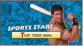 Sports Stars Who Tried MMA