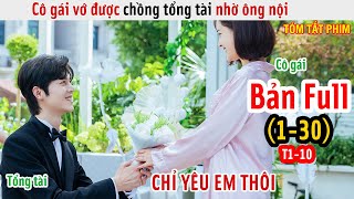 Review Phim: Xin Hãy Trở Thành Người Nhà Của Tôi | Bản Full 1-30 | Please Be My Family Ep 1-10