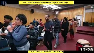 BCC Church - Wa Milele Mungu Abaraka Niyesu Praise Songs