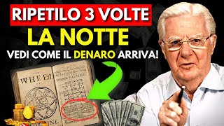 💰Dì questo 3 volte di notte, il denaro verrà a te | Bob Proctor | Legge di Attrazione