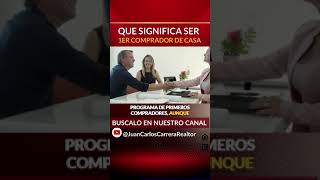 Qué significa ser 1er comprador de casa.