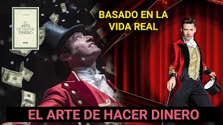 El Arte de Hacer Dinero (Parte 1)