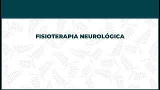 Fisioterapia Neurológica Presentación - FisioClinics Barcelona, Barna