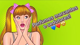 Perfumes para arrasar! Sedutores e marcantes! ☺️😍