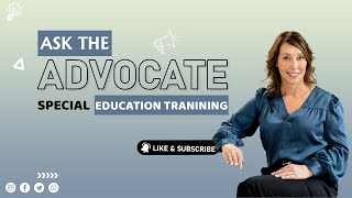 Special Education Tranining Course by Ask the Advocate