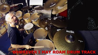 Metallica - Wherever I May Roam DRUM TRACK by EDO SALA