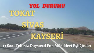 Uzun Yollar - Tokat - Sivas - Kayseri ( 3 Saat Telifsiz Fon Müziği )