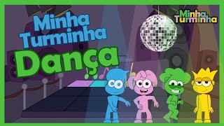 Minha Turminha - Minha Turminha Dança