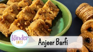 Anjeer barfi | अंजीर बर्फी | Diwali Special Recipe | Dry Fig | Indian Sweet | Kinder Eats