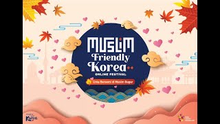 MUSLIM FRIENDLY KOREA FESTIVAL 2020