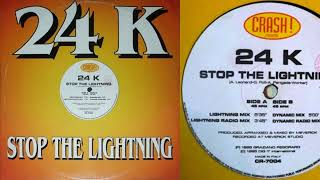 24 K - Stop The Lightning (Vinyl, 12", 45 RPM, 1995)