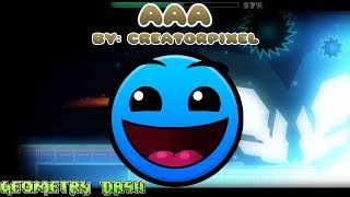 Geometry Dash [2.11] - AAA - By: CreatorPixel