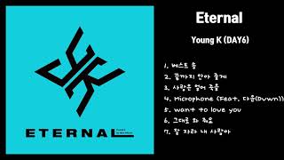 Young K(영케이) - E t e r n a l | Full Album