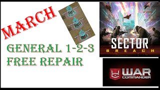 War Commander : [ MARCH ] SECTOR BREACH GENERAL 1-2-3/ FREE REPAIR/ 23-03-2024